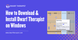 How to Download & Install Dwarf Therapist on Windows