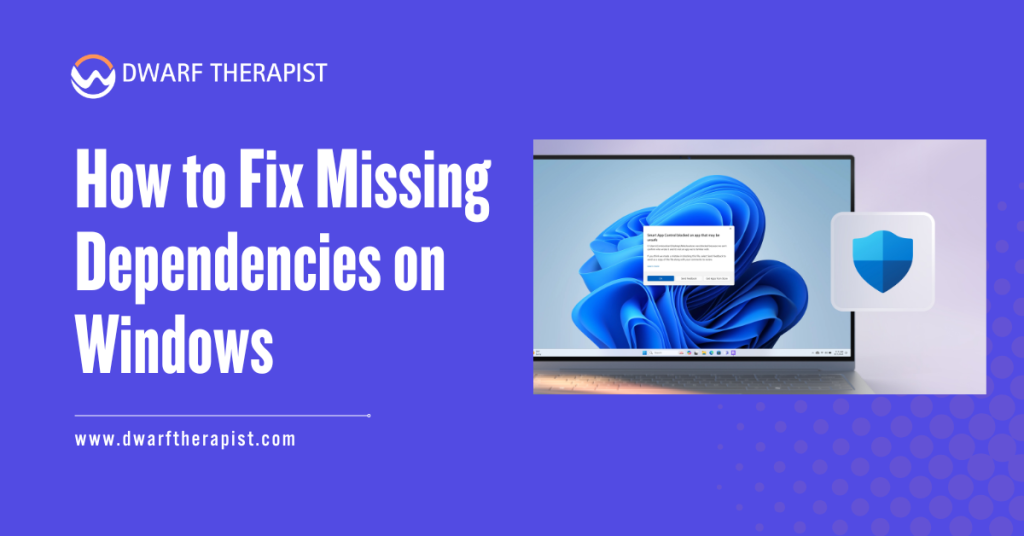 How to Fix Missing Dependencies on Windows