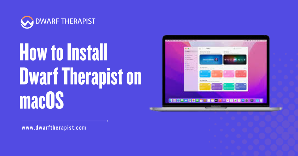 How to Install Dwarf Therapist on macOS