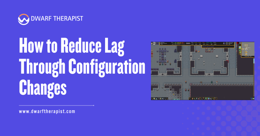 How to Reduce Lag Through Configuration Changes
